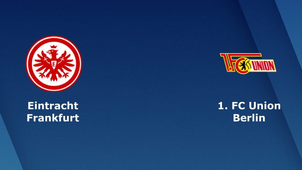 Soi kèo bóng đá Eintracht Frankfurt vs Union Berlin - Bundesliga - 25/02/2020