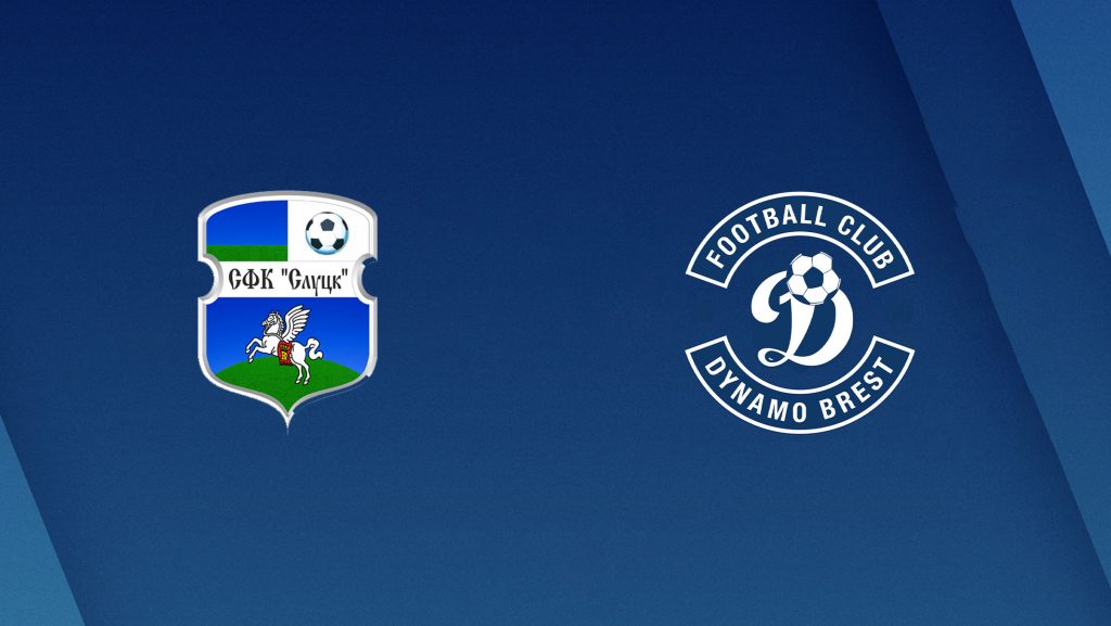 Soi kèo bóng đá FK Slutsk vs Dinamo Brest - Ngoại Hạng Belarus - 28/03/2020