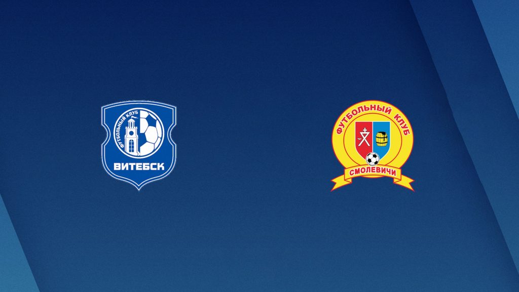 Soi kèo bóng đá FK Vitebsk vs Smolevichi - Ngoại Hạng Belarus - 05/04/2020