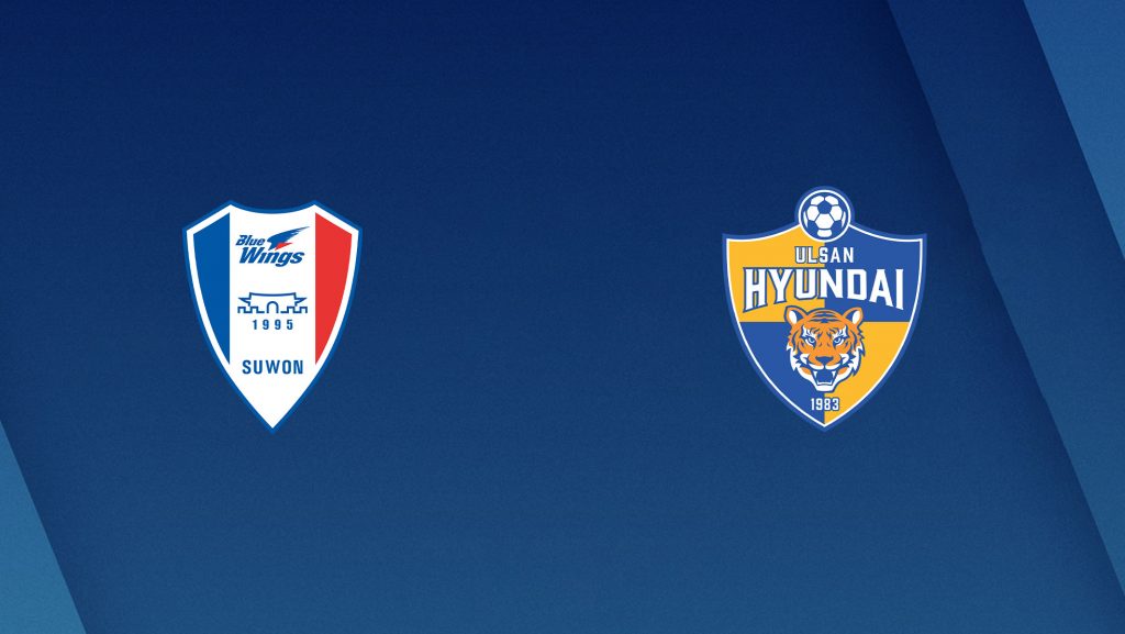 Soi kèo bóng đá Suwon Bluewings vs Ulsan Hyundai - VĐQG Hàn Quốc - 17/05/2020